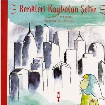 Betül Topçakan İstanbul Tasarım Yayınları Renkleri Kaybolan Şehir