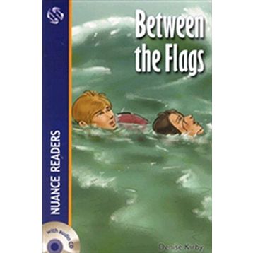 BETWEEN THE FLAGS NUANCE READERS LEVEL-2 - DENISE KIRBY