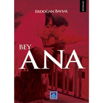 BEY ANA - ERDOĞAN BAYSAL