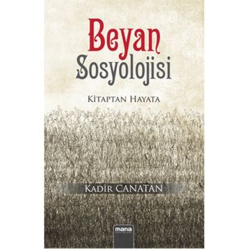 Beyan Sosyolojisi - Kadir Canatan