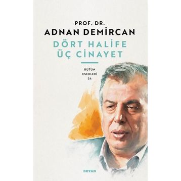 Beyan Yayınları Dört Halife Üç Cinayet