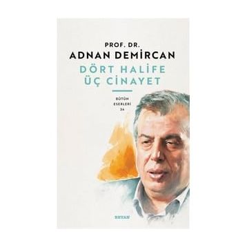 Beyan Yayınları Dört Halife Üç Cinayet
