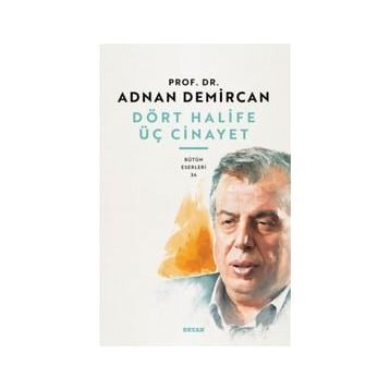 Beyan Yayınları Dört Halife Üç Cinayet