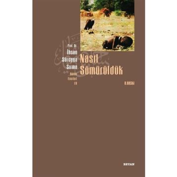 Beyan Yayınları Nasıl Sömürüldük