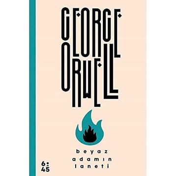 Beyaz Adamın Laneti - George Oruell