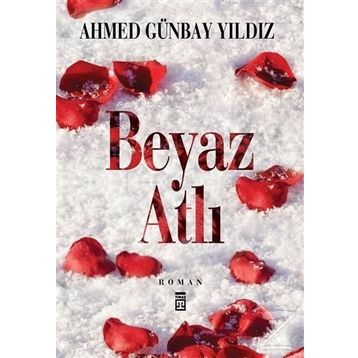 BEYAZ ATLI - AHMED GÜNBAY YILDIZ