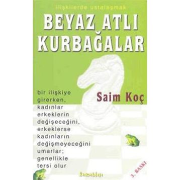 BEYAZ ATLI KURBAĞALAR - SAIM KOÇ