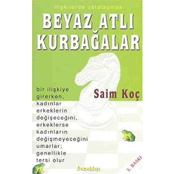 BEYAZ ATLI KURBAĞALAR - SAIM KOÇ