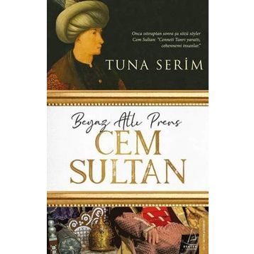 Beyaz Atlı Prens Cem Sultan - Tuna Serim