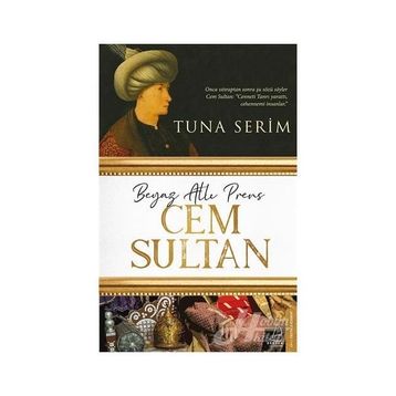 Beyaz Atlı Prens Cem Sultan - Tuna Serim