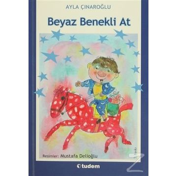 Beyaz Benekli At - Ayla Çınaroğlu