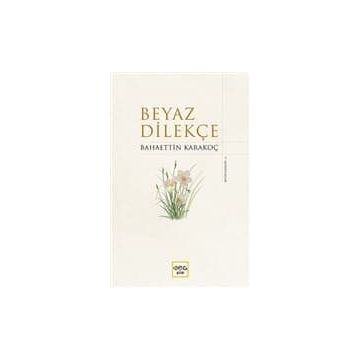 Beyaz Dilekçe - Bahaettin Karakoç