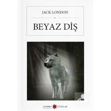 Beyaz Diş (Gökkuşağı Cep Kitap)