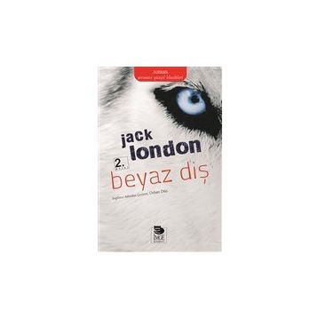 Beyaz Diş - Jack London - İmge Kitabevi