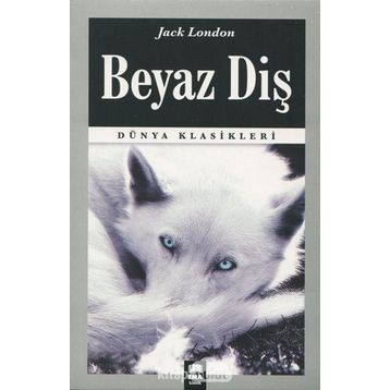 BEYAZ DİŞ - JACK LONDON (ISBN:9789755094236)