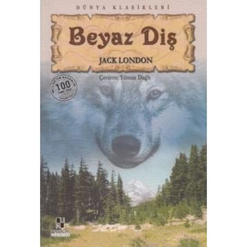 Beyaz Diş - Jack London