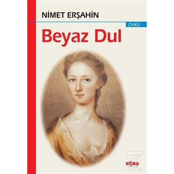 Beyaz Dul - Nimet Erşahin