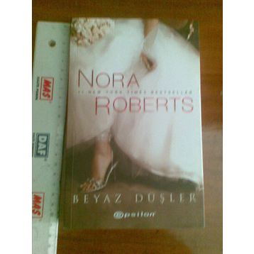 BEYAZ DÜŞLER - NORA ROBERTS