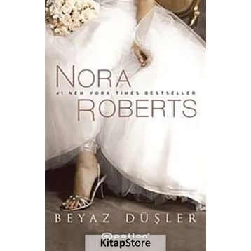 BEYAZ DÜŞLER - NORA ROBERTS