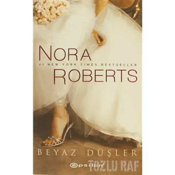 BEYAZ DÜŞLER - NORA ROBERTS