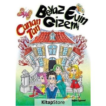 Beyaz Evin Gizemi - Canan Tan