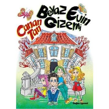 Beyaz Evin Gizemi - Canan Tan