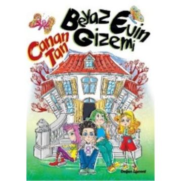 Beyaz Evin Gizemi - Canan Tan