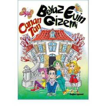 Beyaz Evin Gizemi - Canan Tan