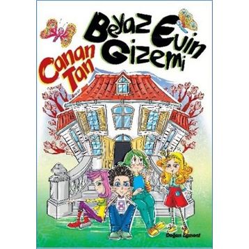 Beyaz Evin Gizemi - Canan Tan