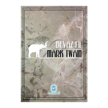 Beyaz Fil - Mark Twain