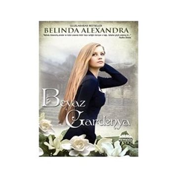 BEYAZ GARDENYA - BELINDA ALEXANDRA