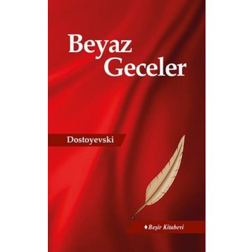 Beyaz Geceler - Fyodor Mihayloviç Dostoyevski