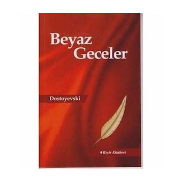Beyaz Geceler - Fyodor Mihayloviç Dostoyevski