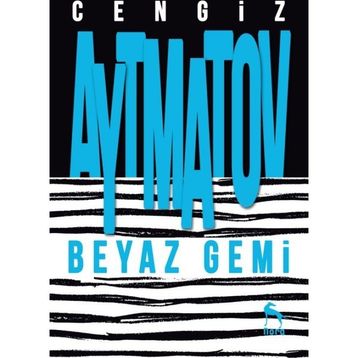 Beyaz Gemi - cengiz aymatov
