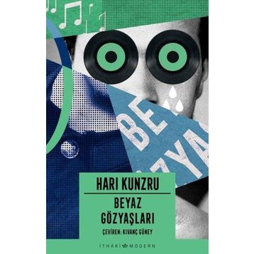 Beyaz Gözyaşları - Hari Kunzru