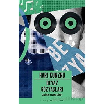 Beyaz Gözyaşları - Hari Kunzru