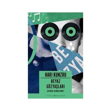 Beyaz Gözyaşları - Hari Kunzru