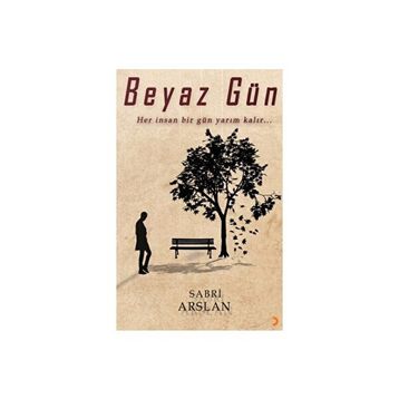 Beyaz Gün - Sabri Arslan