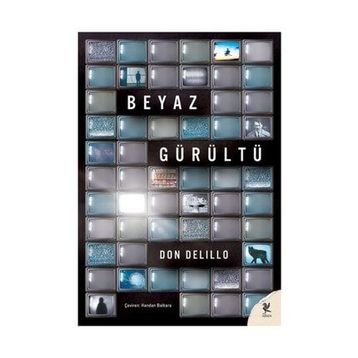Beyaz Gürültü - Don Delillo