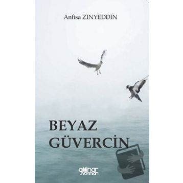 Beyaz Güvercin - Anfisa Zinyeddin