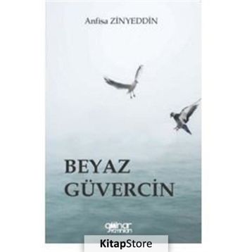 Beyaz Güvercin - Anfisa Zinyeddin