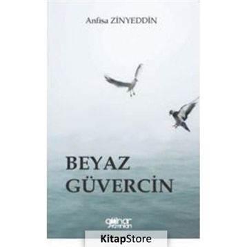 Beyaz Güvercin - Anfisa Zinyeddin