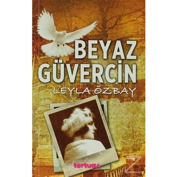 BEYAZ GÜVERCIN - LEYLA ÖZBAY