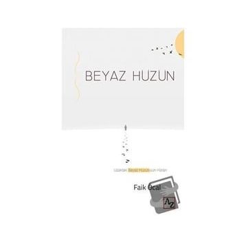 Beyaz Hüzün Faik Öcal Az Kitap