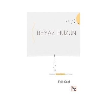 Beyaz Hüzün Faik Öcal Az Kitap