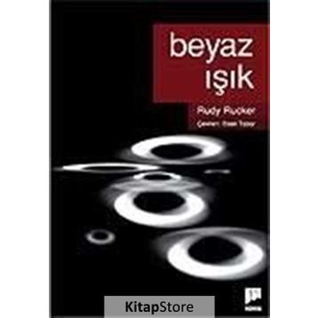 BEYAZ IŞIK - RUDY RUCKER