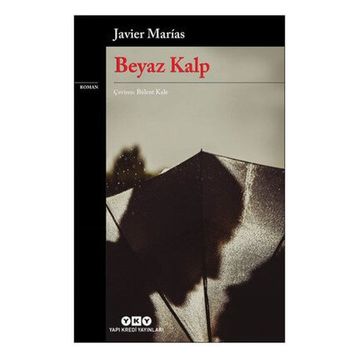 Beyaz Kalp - Javier Marias