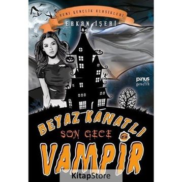 Beyaz Kanatlı Vampir 8 Son Gece - Erkan İşeri