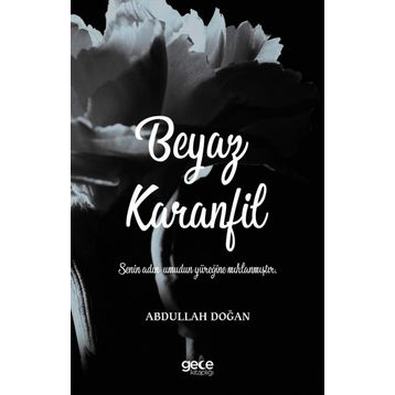 Beyaz Karanfil - Abdullah Doğan