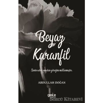 Beyaz Karanfil - Abdullah Doğan
